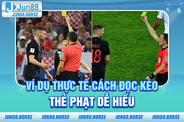 Ví dụ thực tế cách đọc kèo thẻ phạt dễ hiểu